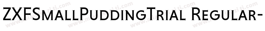 ZXFSmallPuddingTrial Regular字体转换